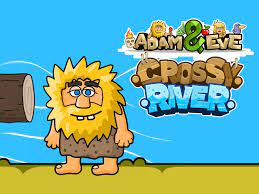Adam And Eve Crossy River