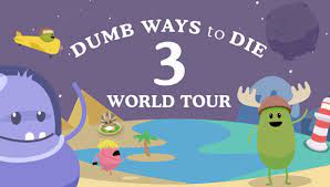 Dumb Ways To Die 3 World Tour